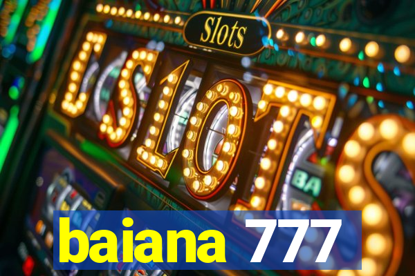 baiana 777